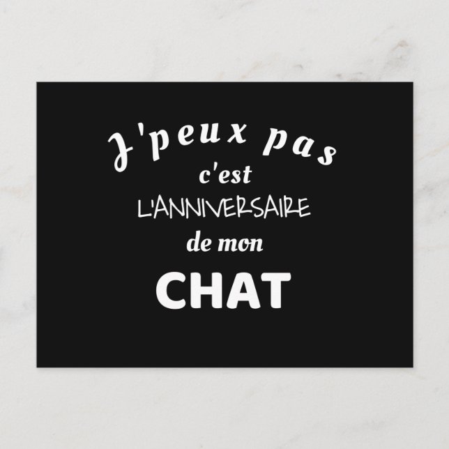 Postal J'peux pas c'est l'anniversaire de mon chat  (Anverso)