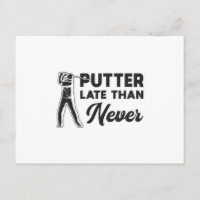 Jugador de golf de putter Late than Never Golf Gol