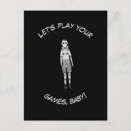 Postal ¡Juguemos tus juegos, nena!