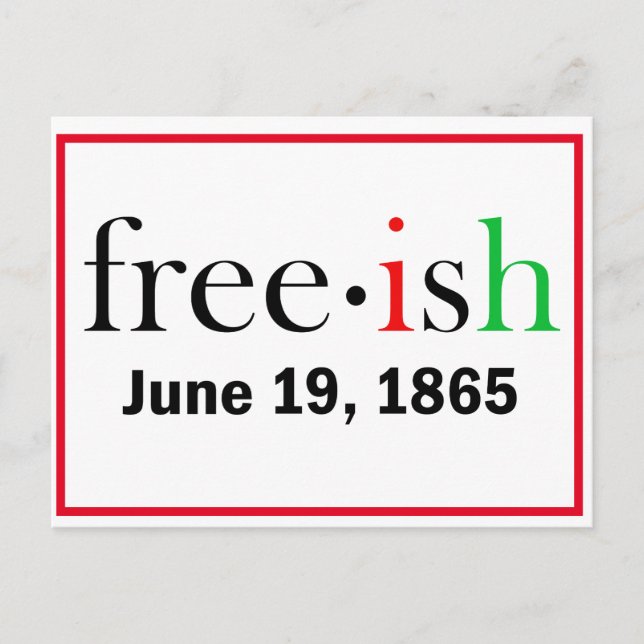 Postal Juneteenth Libreish Fin de la Esclavitud (Anverso)
