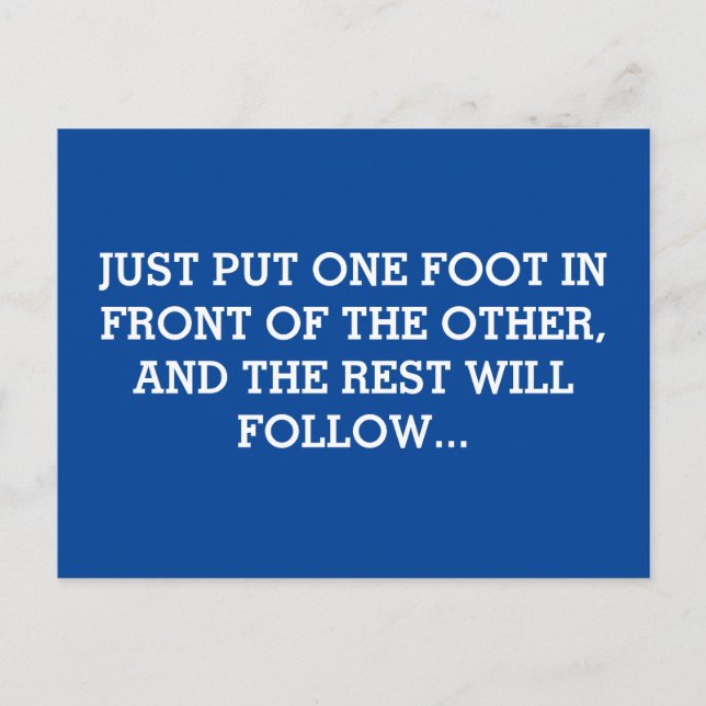 Postal Just put one foot in front of the other (Anverso)