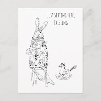 Postal Just Sitting Here, Existing – Funny Rabbit Art