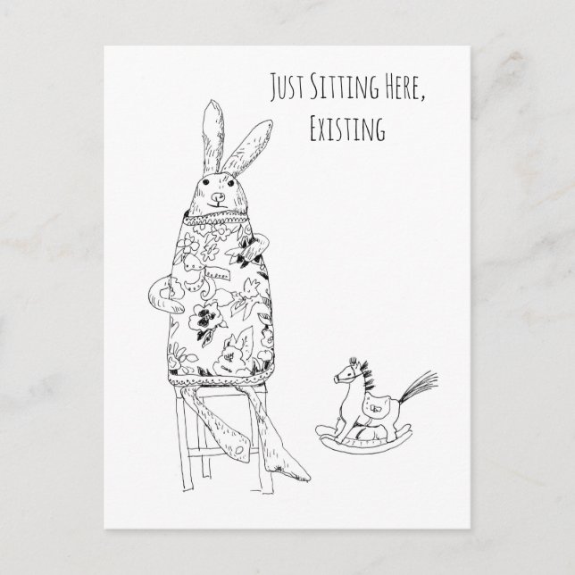 Postal Just Sitting Here, Existing – Funny Rabbit Art (Anverso)