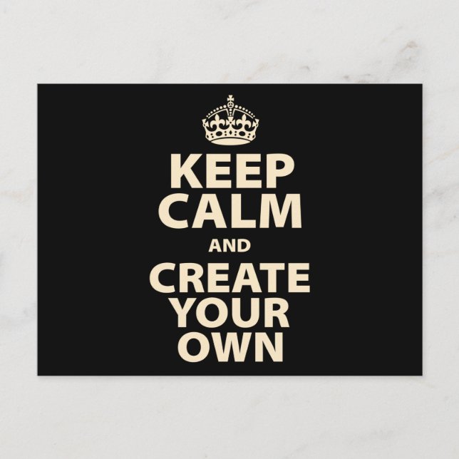 Postal Keep Calm and Create Your Own (Anverso)