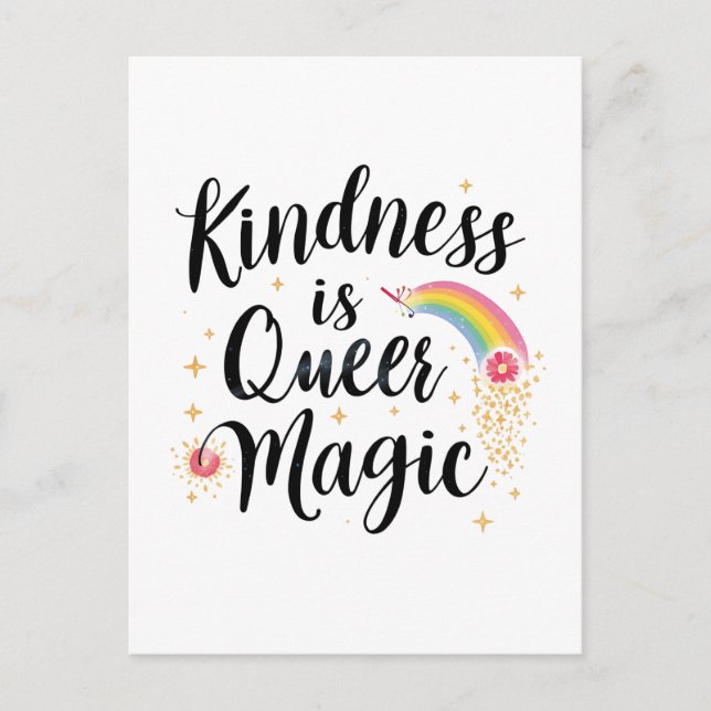 Postal Kindness Is Queer Magic Rainbow Quote LGBTQ+ (Anverso)
