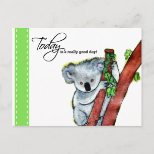 Postal Koala - "¡Hoy es un día realmente bueno!"