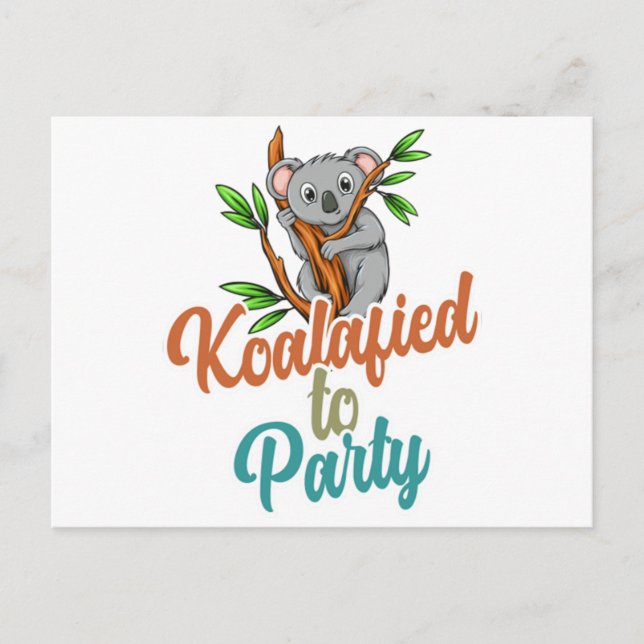 Postal Koalafied al Fiesta calificado Pun Cute y gracioso (Anverso)