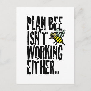 Postal La abeja del plan no está trabajando tampoco