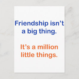 Postal La amistad no es algo grande.