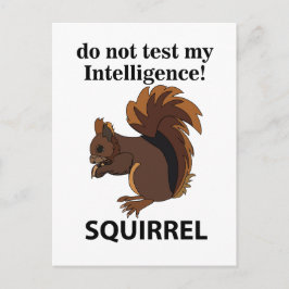 Postal La ardilla no prueba mi ardilla de inteligencia