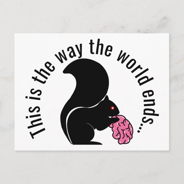 Postal La ardilla zombie, así es como termina el mundo (Anverso)