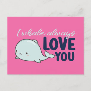 Postal La ballena siempre te ama a ti un El día de San Va