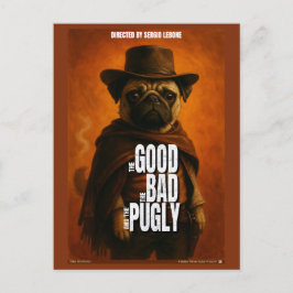 Postal La buena la mala y la pugly parodia de película