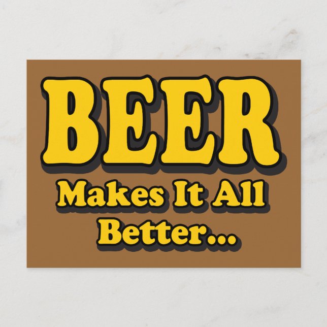 Postal La cerveza lo hace mejor - Divertido eslogan de lo (Anverso)