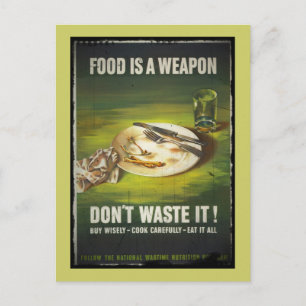 Postal La comida es un arma no la desperdicies