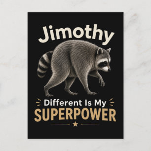 Postal La diferencia de Jimothy es mi superpoder