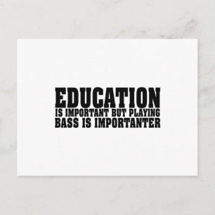 Postal La educación es importante El Bass Player Black Te