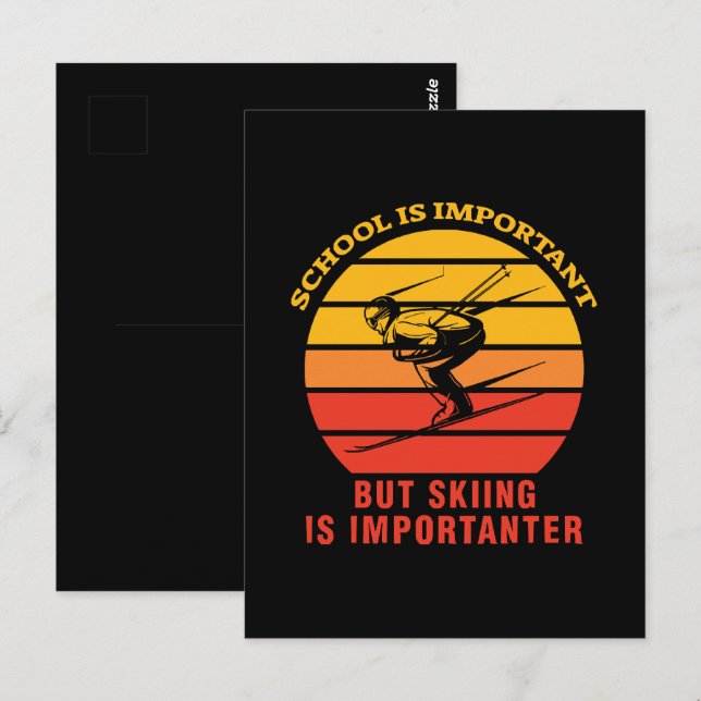 Postal La Escuela Es Importante Pero El Esquí Es Importan (Anverso / Reverso)