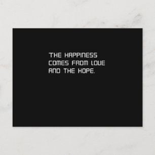 Postal La felicidad viene del amor y la esperanza
