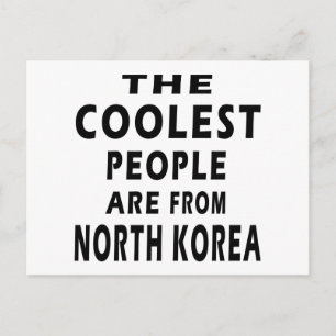 Postal La Gente Más Genial Es De Corea Del Norte