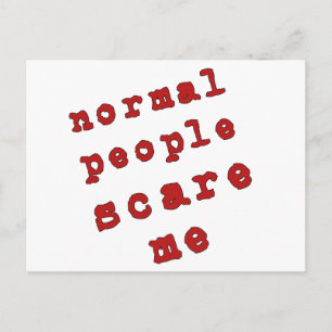 Postal ¡La Gente Normal Me Da Miedo!