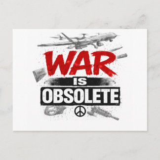 Postal La guerra es obsoleta – Diseño de protesta de paz 
