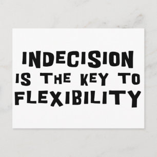 Postal La Indecisión Es La Clave Para La Flexibilidad