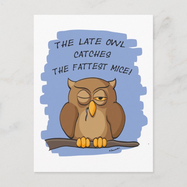 Postal ¡La Lechuza Tarde Atrapa A Los Ratones Más Gracios (Anverso)
