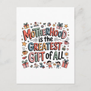 Postal La Maternidad Es El Regalo Más Grande De Todos