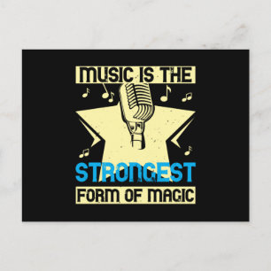Postal La música es la forma más fuerte de magia