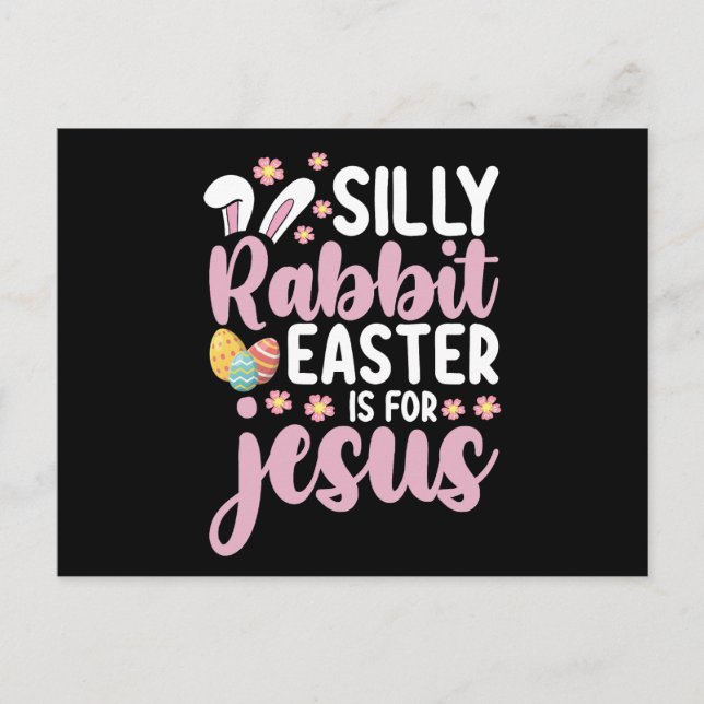 Postal La Pascua De La Rabbit Silenciosa Es Para Jesús Cr (Anverso)
