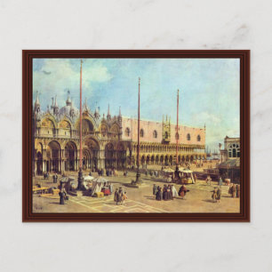 Postal La Piazza San Marco. Por Canaletto