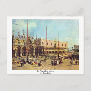 Postal La Piazza San Marco. Por Canaletto
