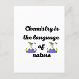 Postal La química es el lenguaje de la naturaleza