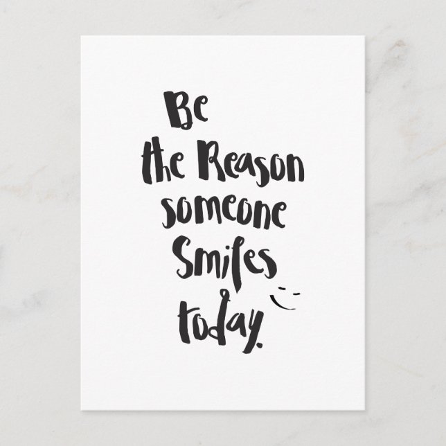 Postal La razón por la que alguien sonríe hoy, cita calig (Anverso)