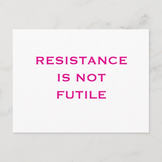Postal La resistencia NO es inútil (Anverso)