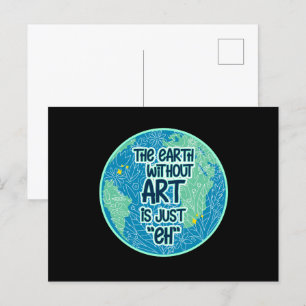Postal La Tierra Sin Arte Es Sólo Eh