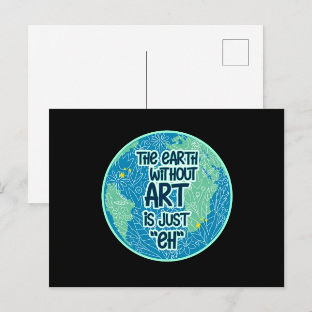 Postal La Tierra Sin Arte Es Sólo Eh (Anverso / Reverso)