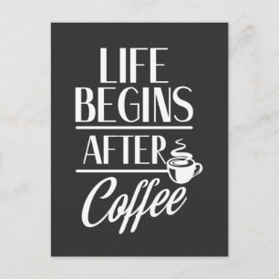 Postal La vida comienza después de la adicta cafeína Coff