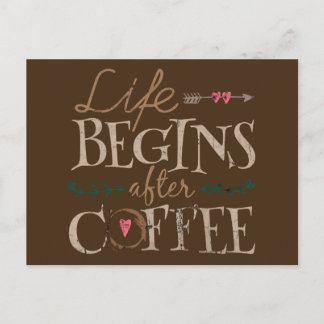Postal La vida comienza después del café