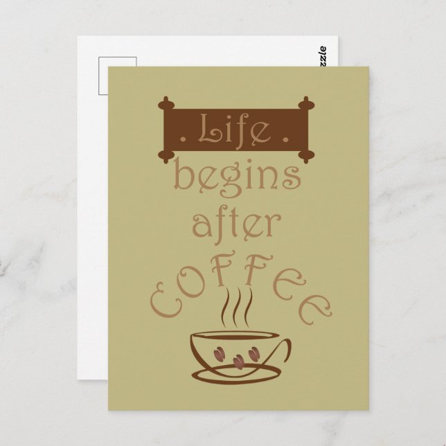 Postal La vida comienza después del café dichos divertido (Anverso / Reverso)