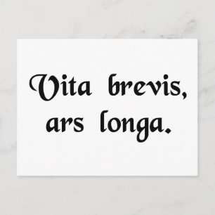 Postal La vida es corta, el arte es largo.