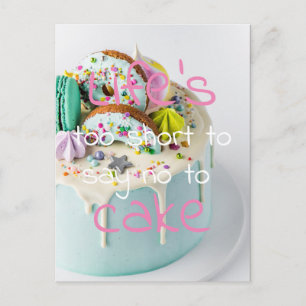 Postal La vida es demasiado corta para decir que no a hor