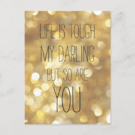 Postal La vida es dura Glam Gold Bokeh Inspiradora cita