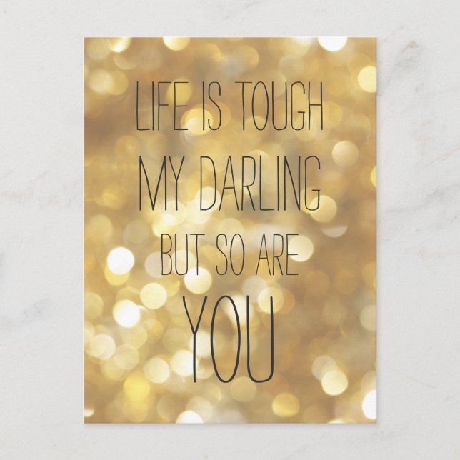 Postal La vida es dura Glam Gold Bokeh Inspiradora cita (Anverso)