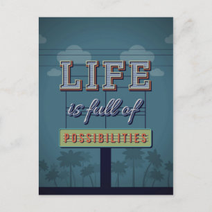 Postal La vida es llena de posibilidades