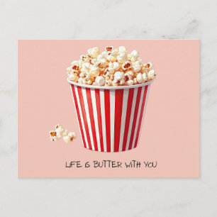 Postal La vida es mantequilla contigo Palomitas de cine