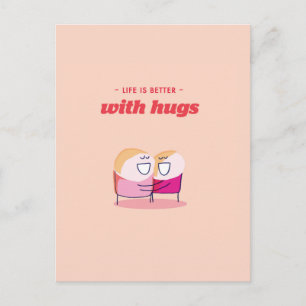 Postal La vida es mejor con los abrazos