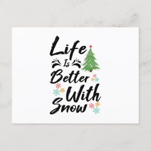 Postal La vida es mejor con nieve