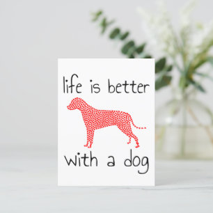Postal La vida es mejor con un perro - Amantes de los per